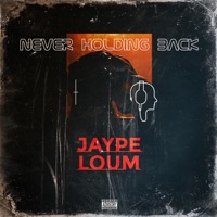 Never Holding Back - Single - Jaype Loum
