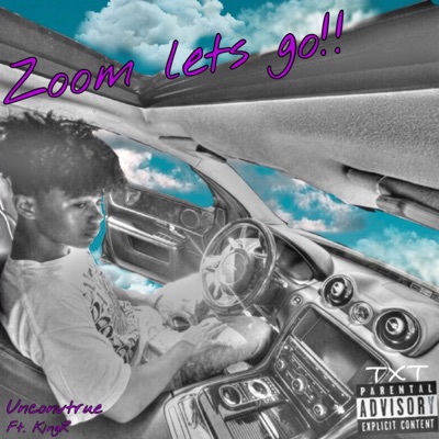 Zoom Let's Go! (feat. KingR & Cxshcam x 72 bit) - Single