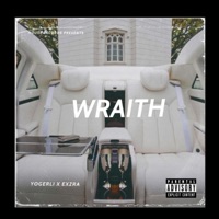 Wraith - Single - Yogerli & Exzra