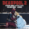 Ashes (Steve Aoki Deadpool Demix) - Céline Dion