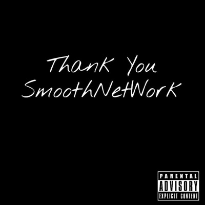 Thank You SmoothNetWork - Single