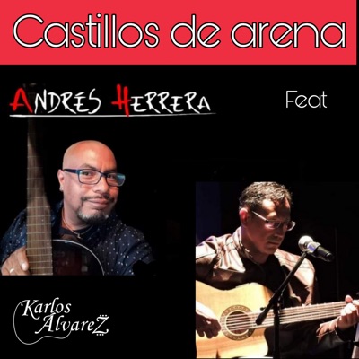 Castillos de Arena (feat. Andrés Herrera) - Single