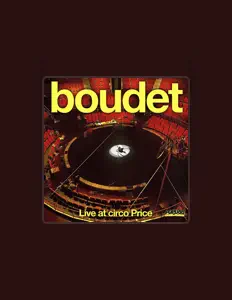 Boudet: песни, клипы, биография, даты выступлений и многое другое.