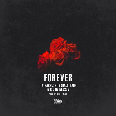 Forever (feat. Exhale TAOP & Richie Nelson) - Single