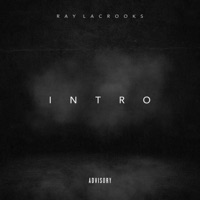 The Intro (Cost of Love) - Single - Ray LaCrooks