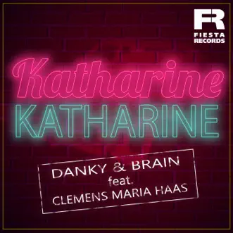 Katharine Katharine (feat. Clemens Maria Haas) - Single by Danky & Brain album reviews, ratings, credits