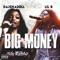 Big Money (feat. Lil B) - DajshaDoll lyrics