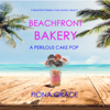 Beachfront Bakery: A Perilous Cake Pop (A Beachfront Bakery Cozy Mystery—Book 3) - Fiona Grace