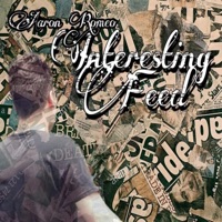 Interesting Feed - Single - Aaron Romeo