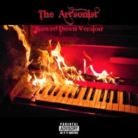 The Art'sonist (Slowed Down Version) [Slowed Down] - Ka-Flame