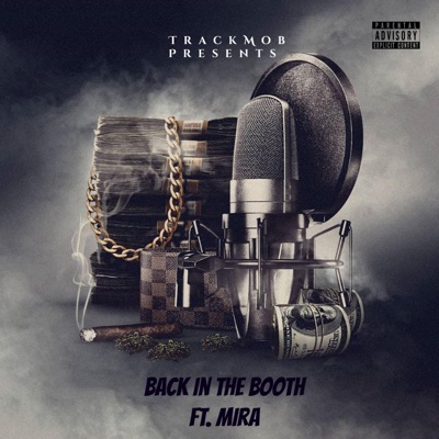 Back in the Booth (feat. Mira) - Single