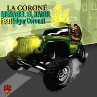 LA CORONÉ (feat. Edgar Coronel) - Single - Menadel El Kaibil