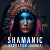 Shamanic Meditation Journey: Native American Drums and Flute, Spiritual Healing - Shamanic Drumming World & Native American Music Consort