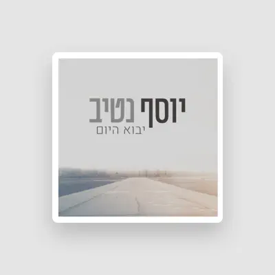 Listen to Yossef Nativ, watch music videos, read bio, see tour dates & more!