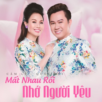 Mất Nhau Rồi - Nhớ Người Yêu