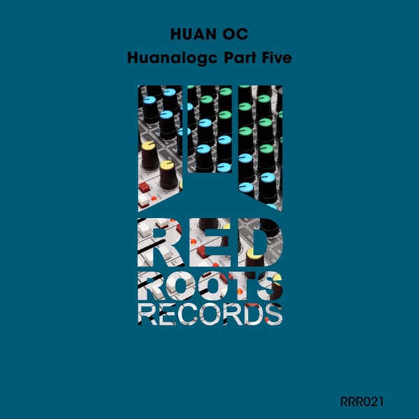 Huanalogc Part FIVE - Single