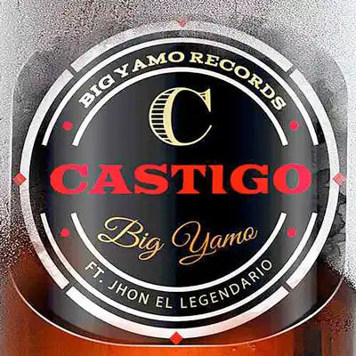 Castigo (feat. Jhon el Legendario) - Single - Big Yamo Castigo (feat. Jhon el Legendario) - Single - Big Yamo