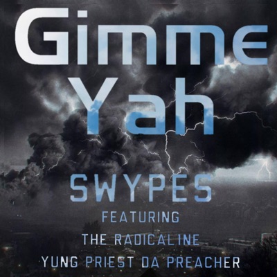 Gimme Yah (feat. The Radical1ne & Yung Priest Da Preacher) - Single