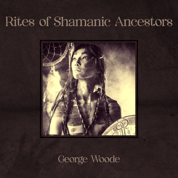 Rites of Shamanic Ancestors