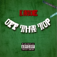 Off Tha Top - Single - Kadoe