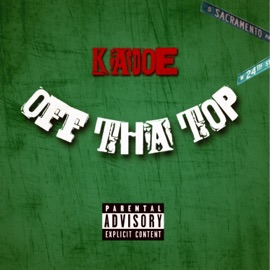 Off Tha Top Kadoe