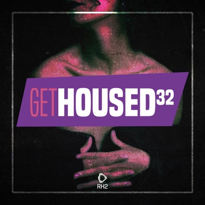Get Housed, Vol. 32