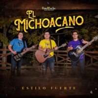 El Michoacano - Single - Estilo Fuerte