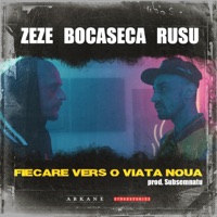 Fiecare vers o viata noua (feat. Bocaseca & Rusu) - Single - Zeze
