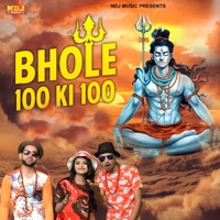 Bhole 100 Ki 100 - Single - KK Haryanvi