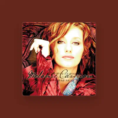 Listen to Melonie Cannon, watch music videos, read bio, see tour dates & more!