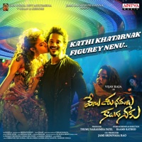Kathi Khatarnak Figurey Nenu (From 