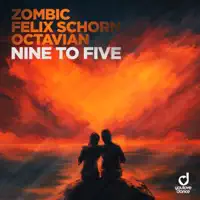 Nine to Five — Zombic, Felix Schorn & Octavian