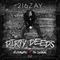 Dirty Deeds (feat. Clockworc & the Irishman) - Single - 216zay