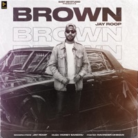 BROWN - Single - Jay Roop