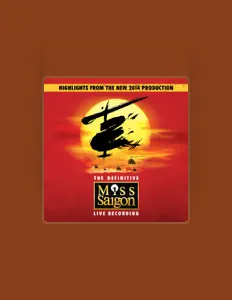 收听 Miss Saigon Original Cast、观看音乐视频、阅读小传、查看巡演日期等 ！