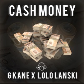 Cash Money (feat. Lolo Lanski) Gkane