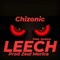 Leech (feat. Swazzy) - Chizonic lyrics