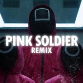 SQUID GAME: Pink Soldier (Remix) artwork