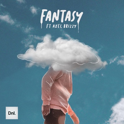 Fantasy (feat. Axel Brizzy) - Single