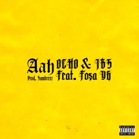 Aah (feat. Fosa YG) - Single - Ocho & Ibs