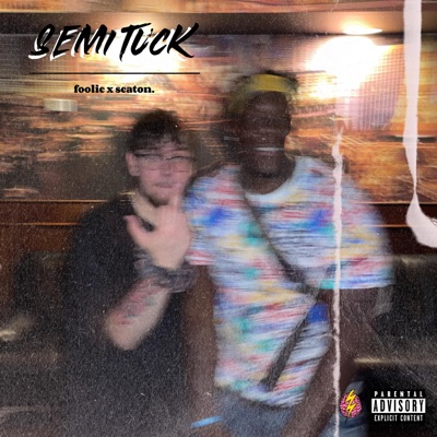 Semi Tuck (feat. seatonsmind) - Single