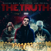 The Truth (feat. Juice & Primal) - Single - Savage Boy D