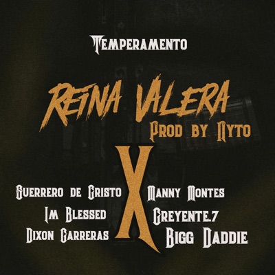 Reina Valera (feat. Manny Montes, Dixon Carreras, Guerrero de Cristo, I'm Blessed, Creyente.7 & Bigg Daddy) - Single