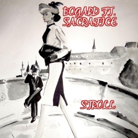 Stroll (feat. Sacrafice) Bogard