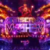 Antiserum & Mayhem - Trippy