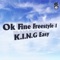 Ok Fine Freestyle 1 (feat. Kyle Hart) - K.I.N.G Easy lyrics