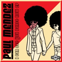 I Can See You Dance Now - Single - Paul Mendez