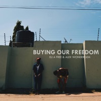 Buying Our Freedom - EP - ELi A Free & Alex Wondergem