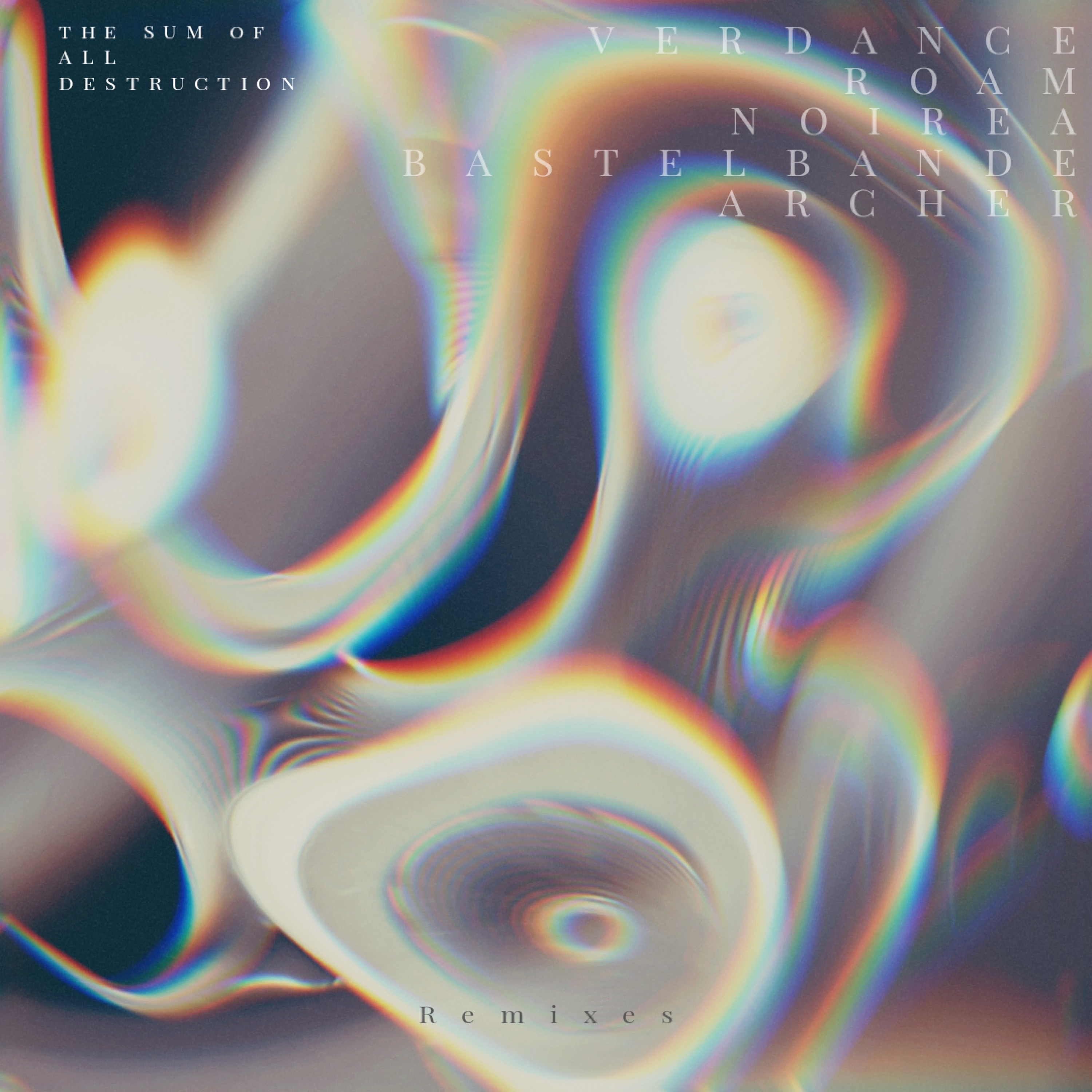 The Sum of All Destruction (Remixes) - EP