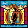 Light for the World - Poor Clare Sisters, Arundel